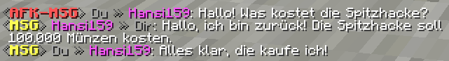 <**AFK-MSG**> steht vor der Nachricht, wenn der Spieler auf dem AFK-Server ist.