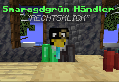 Der Smaragdgrün Händler am Spawn.